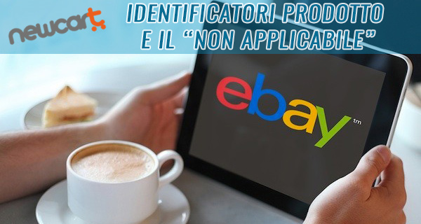 Codici EAN e MPN assenti, eBay accetta il valore 