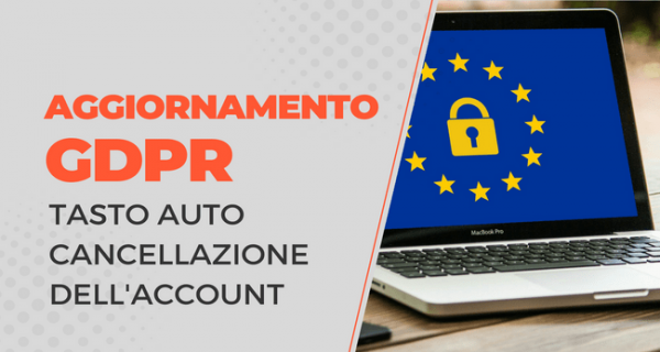 GPDR autocancellazione dell'account utente e relativi dati personali