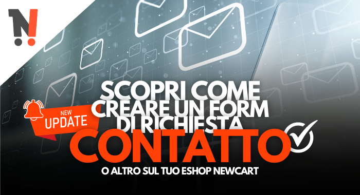 Come creare un form di richiesta contatto o altro sul tuo E-Shop