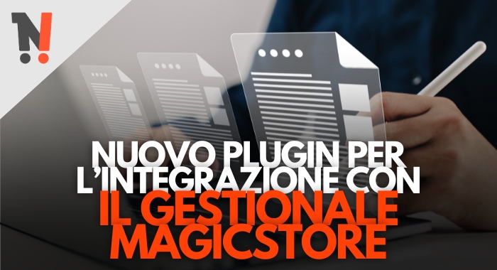 Integrazione con MagicStore: disponibile il nuovo plugin